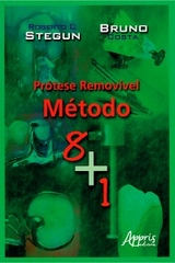 Pr&oacute;tese Remov&iacute;vel: M&eacute;todo 8+1 - Roberto Chaib Stegun, Bruno Costa