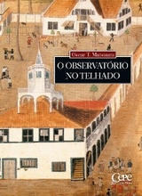O observat&oacute;rio no telhado - Oscar T. Matsuura