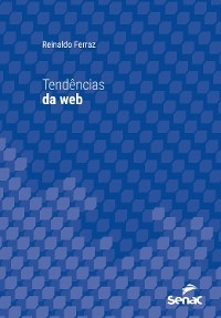 Tend&ecirc;ncias da web - Reinaldo Ferraz