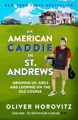 American Caddie in St. Andrews -  Oliver Horovitz