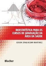Bioestatística para os cursos de graduação da área da saúde - Edson Zangiacomi Martinez