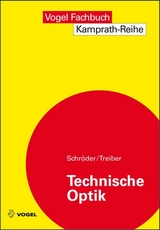Technische Optik - Gottfried Schr&ouml;der, Hanskarl Treiber