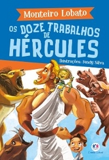 Os doze trabalhos de H&eacute;rcules - Monteiro Lobato