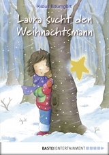 Laura sucht den Weihnachtsmann -  Klaus Baumgart,  Cornelia Neudert