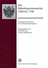 Die Habsburgermonarchie 1620 bis 1740 - 