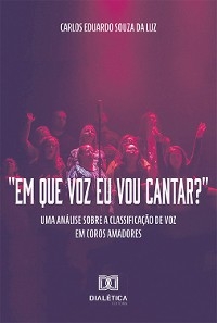 "Em que voz eu vou cantar?" - Carlos Eduardo Souza da Luz