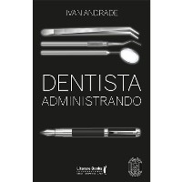 Dentista administrando