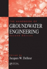 The Handbook of Groundwater Engineering, Second Edition - Delleur, Jacques W.
