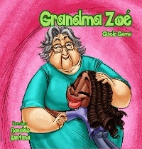 Grandma Zo&eacute; - Gisele Gama