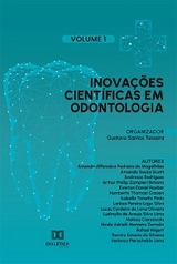 Inova&ccedil;&otilde;es cient&iacute;ficas em Odontologia - Gustavo Santos Teixeira
