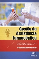 Gest&atilde;o da Assist&ecirc;ncia Farmac&ecirc;utica - Fl&aacute;vio Donalwan S&aacute; Maximino