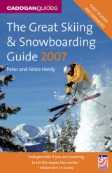 Great Skiing and Snowboarding Guide - Hardy, Peter; Hardy, Felice