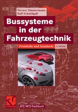 Bussysteme in der Fahrzeugtechnik -  Werner Zimmermann,  Ralf Schmidgall