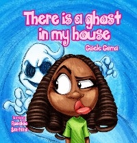There is a ghost in my house!