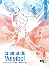 Ensinando voleibol - Jo&atilde;o Cris&oacute;stomo Marcondes Bojikian, Luciana Perez Bojikian