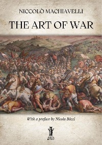 The Art of War - Niccol&ograve; Machiavelli