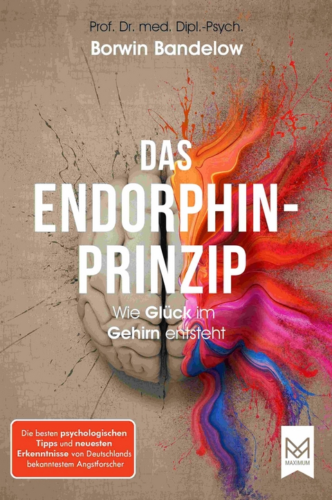 Das Endorphin-Prinzip - Prof. Dr. Borwin Bandelow