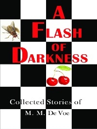 A Flash of Darkness - M. M. De Voe