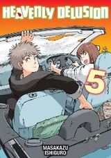 Heavenly Delusion, Volume 5 - Masakazu Ishiguro
