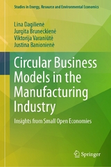 Circular Business Models in the Manufacturing Industry -  Lina Dagiliene,  Jurgita Bruneckiene,  Viktorija Varaniute,  Justina Banioniene