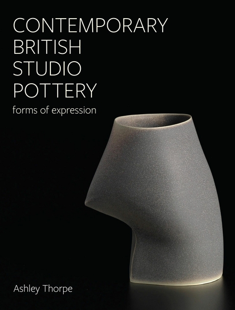 Contemporary British Studio Pottery - Ashley Thorpe