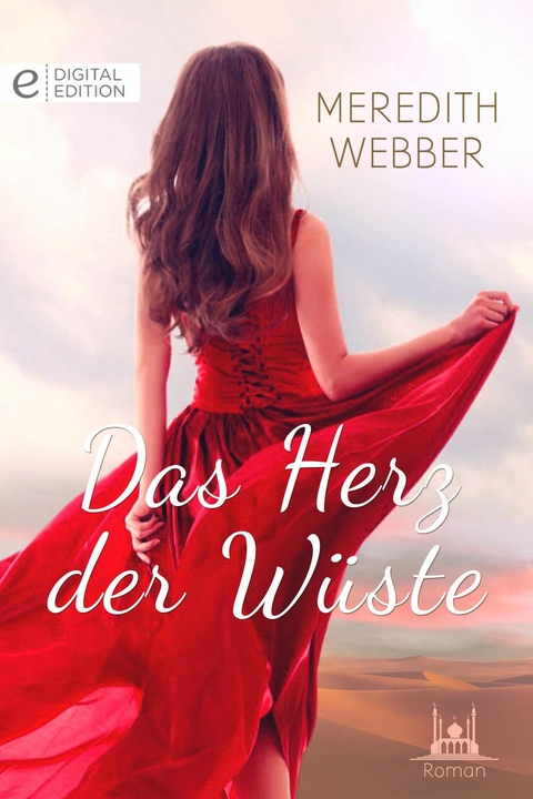 Das Herz der W&uuml;ste - Meredith Webber