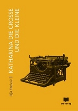 Katharina die Gro&szlig;e und die Kleine - Olja Knezević