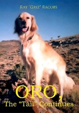 ORO, the &quote;Tail&quote; Continues -  RAY &  quote;  GRIZ&  quote;  RACOBS