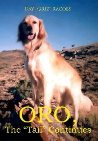 ORO, the &quote;Tail&quote; Continues -  RAY &  quote;  GRIZ&  quote;  RACOBS