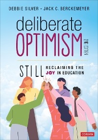 Deliberate Optimism - Debbie Thompson Silver, Jack C. Berckemeyer