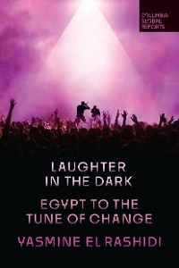 Laughter in the Dark - Yasmine El Rashidi