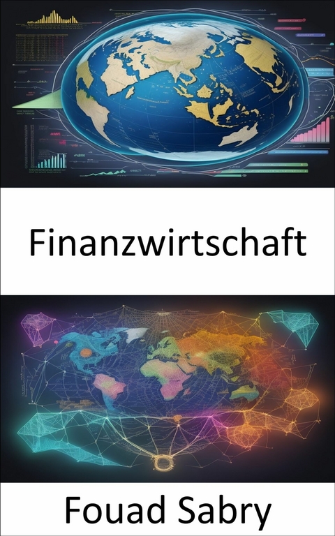 Finanzwirtschaft -  Fouad Sabry