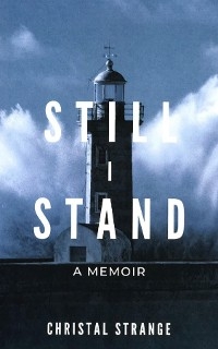 Still I Stand - Christal Strange