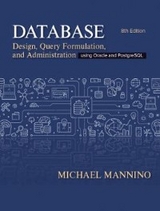 Database Design, Query Formulation, and Administration -  Michael Mannino