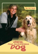 ORO, The Incredible Dog -  RAY &  quote;  GRIZ&  quote;  RACOBS