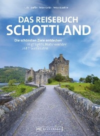 Das Reisebuch Schottland - Udo Haafke, Peter Sahla
