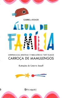 &Aacute;lbum de fam&iacute;lia - Gabriela Romeu