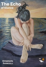 The Echo of Silence - Annamaria Farricelli