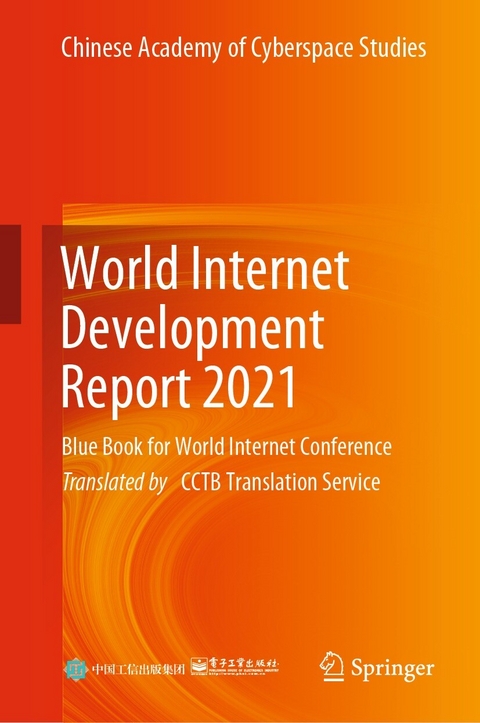 World Internet Development Report 2021 -  Publishing House of Electronics Industry