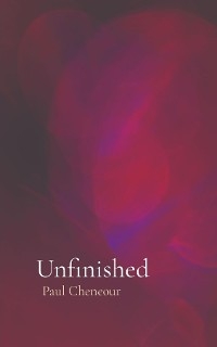Unfinished - Paul Cheneour
