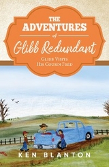 The Adventures of Glibb Redundant - Ken Blanton