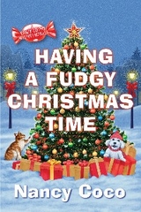 Having a Fudgy Christmas Time - Nancy Coco