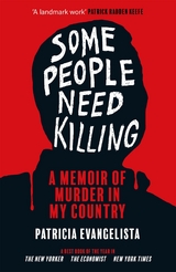 Some People Need Killing -  Patricia Evangelista