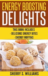 Energy Boosting Delights