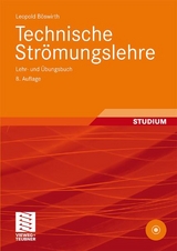Technische Str&ouml;mungslehre - Leopold B&ouml;swirth