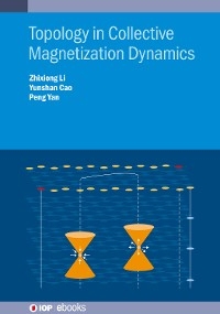 Topology in Collective Magnetization Dynamics - Zhixiong Li, Yunshan Cao, Peng Yan