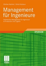 Management f&uuml;r Ingenieure - G&uuml;nter Hachtel, Ulrich Holzbaur