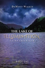 The Lake Of Illumination - DeMont Walker