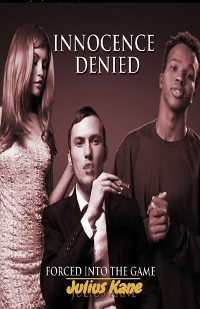 Innocence Denied - Julius Kane