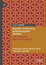 Investors&rsquo; Preferences in Financing New Ventures - Francesco James Mazzocchini, Caterina Lucarelli